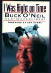 I Was Right On Time by Buck O'Neil