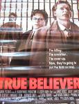 TRUE BELIEVER STARRING JAMES WOODS