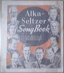 1937 Alka Seltzer Song Book with 27 Songs and GREAT ADS