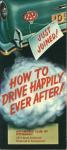 How to Drive Happily Ever After!, PGH AAA