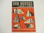 Our Houses- Little Wonder Book- Eleanor Johnson