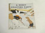 A Merry Coasting Party 1940- Children's Book