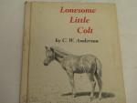 Lonesome Little Colt 1961 C.W. Anderson