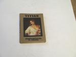 Titian- Masterpieces in Colour-1910- T. Leman Hare