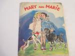Mary and Marie- 1938- Helen Valentine-Child's Book