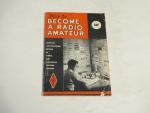 How to Become Radio Amateur with Issued License1956