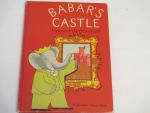 Babar's Castle- 1962 Laurent de Brunhoff- Hardcover