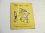 The Big Fish- Barbara Johnson 1959-Childrens Book