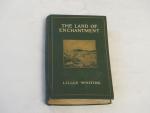 The Land of Enchantment- Lilian Whiting- 1912