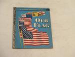 Our Flag 1960- Mary Reed- A Little Golden Book