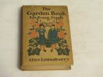Garden Book for Young People- A. Lounsberry 1908