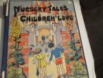 Nursery Tales Children Love- 1933- Edited W. Piper