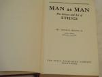 Man as Man The Art of Ethics- Thomas Higgins 1953