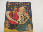 Santa Claus and the Little Lost Kitten 1952- Story Book