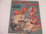 Color Book- Magic Colors use Brush and Water 1945
