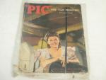 Pic Magazine 6/6/1944- Betty Jane Watson