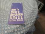 Make Revolution in the U.S.- 1972 Pamphlet-Left Wing