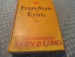 Everyman a King- 1933 Autobiography Huey P. Long